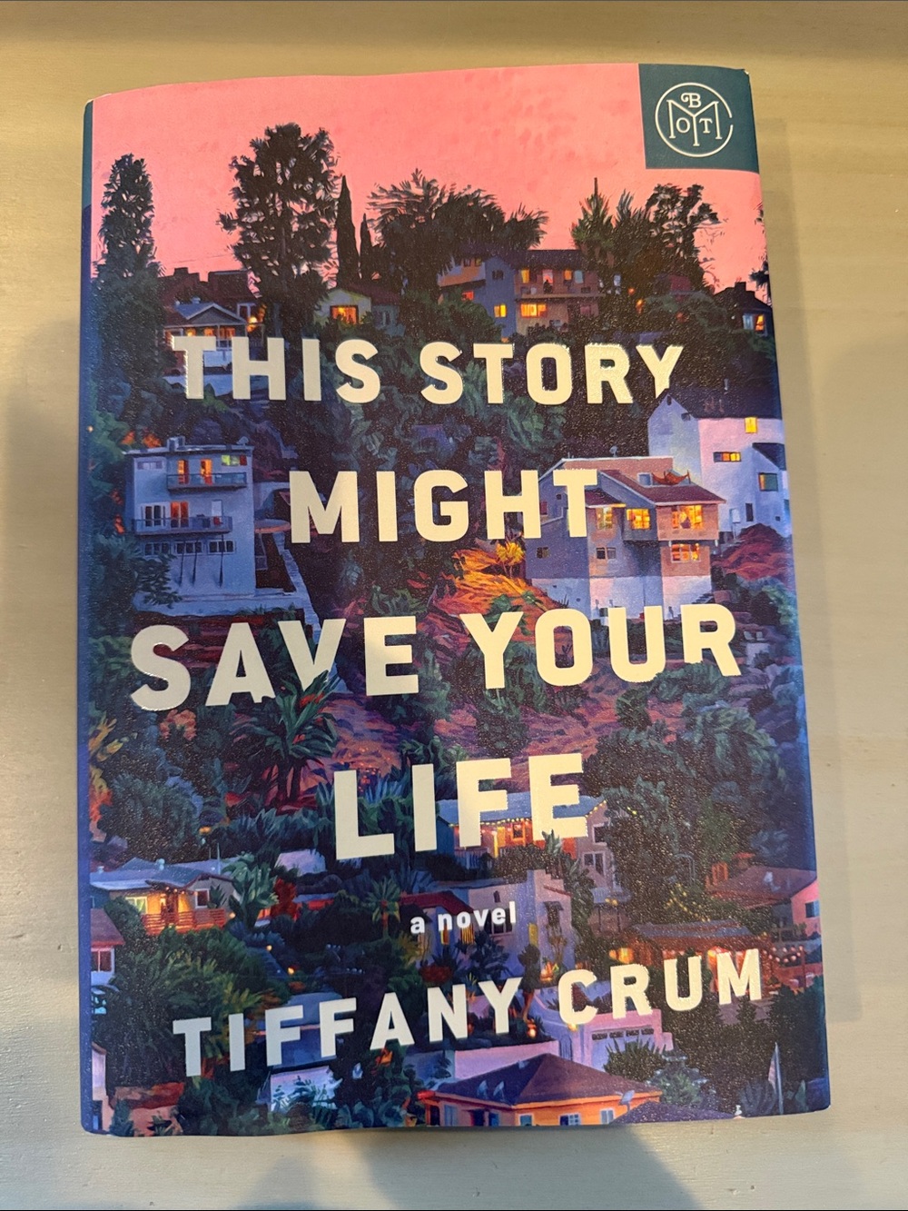 Tiffany Crum "This Story Might Save Your Life" - BOTM Hardcover